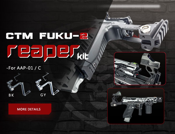  CTM FUKU-2 Reaper kit, For AAP-01 / C